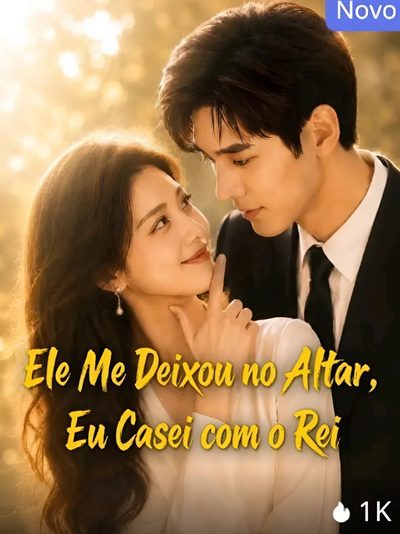 Capa da miniss&eacute;rie Ele Me Deixou no Altar, Eu Me Casei com o Rei