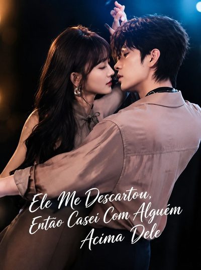 Capa da miniss&eacute;rie Ele Me Descartou, Então Casei com Alguém Acima Dele Ops! Casei com o Bilionário Errado