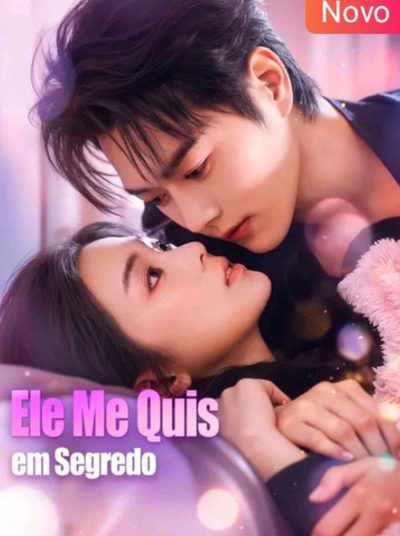 Capa da miniss&eacute;rie Ele Me Quis em Segredo