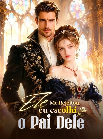 Capa da miniss&eacute;rie Ele Me Rejeitou, Eu Escolhi o Pai Dele