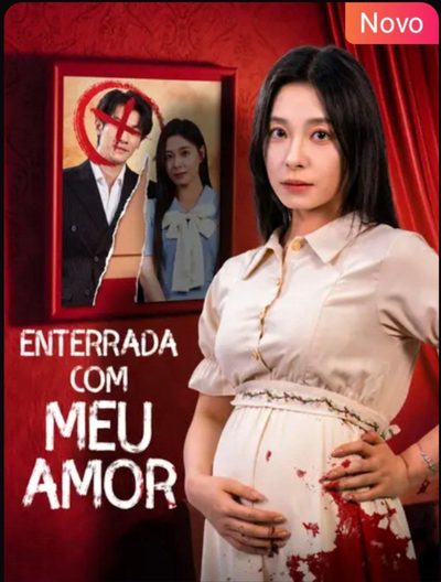 Capa da miniss&eacute;rie Enterrada com Meu Amor dublado