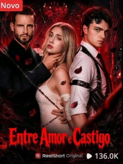 Capa da miniss&eacute;rie Entre Amor e Castigo
