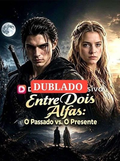 Capa da miniss&eacute;rie Entre Dois Alfas: o Passado Vs. o Presente