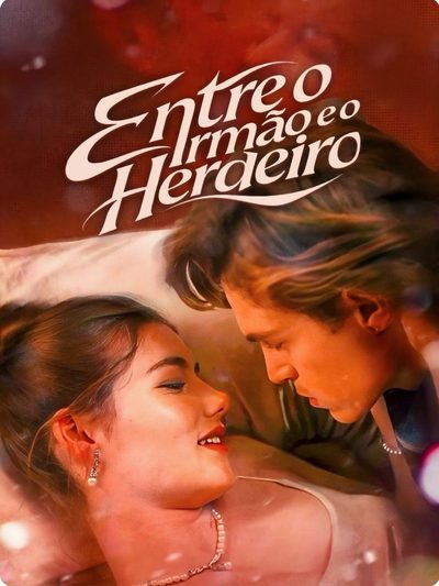 Capa da miniss&eacute;rie Entre o Irmão e o Herdeiro
