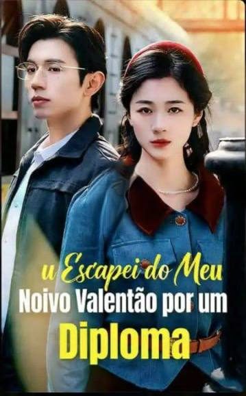 Capa da miniss&eacute;rie Escapei do Meu Noivo Valentão por Um Diploma