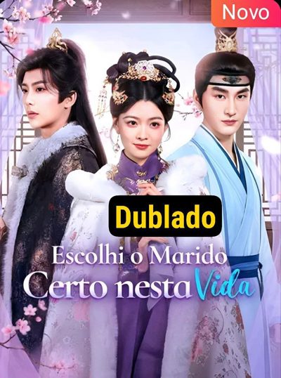 Capa da miniss&eacute;rie Escolhi o Marido Certo Nessa Vida dublado
