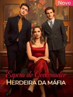Capa da miniss&eacute;rie Esposa do Governador: Herdeira da Máfia