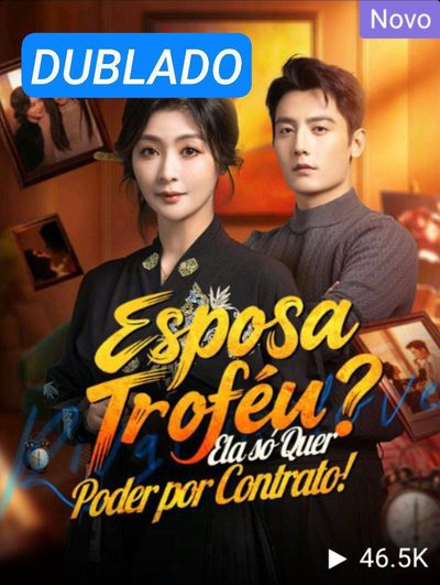 Capa da miniss&eacute;rie Esposa Troféu? Ela Só Quer dublado