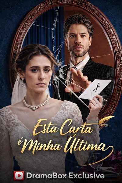 Capa da miniss&eacute;rie Esta Carta É Minha Última