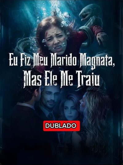 Capa da miniss&eacute;rie Eu Fiz Meu Marido Magnata, Mas Ele Me Traiu