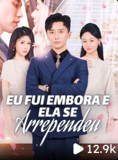 Capa da miniss&eacute;rie Eu Fui Embora e Ela Se Arrependeu
