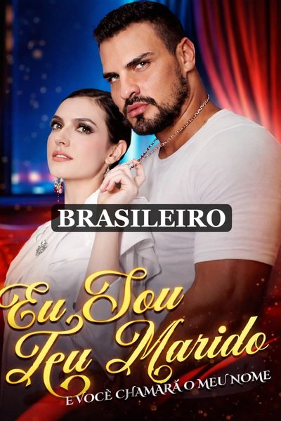 Capa da miniss&eacute;rie Eu Sou Teu Marido e Você Chamara o Meu Nome (brasileira)