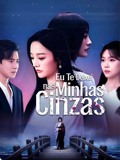 Capa da miniss&eacute;rie Eu Te Deixei nas Minhas Cinzas