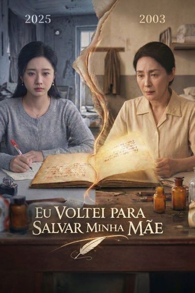 Capa da miniss&eacute;rie Eu Voltei para Salvar Minha Mãe no Papel de Ontem, Rubricar o Amanhã