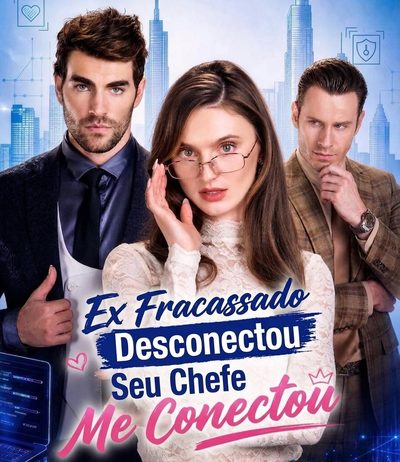 Capa da miniss&eacute;rie Ex Fracassado Desconectou, Seu Chefe Me Conectou