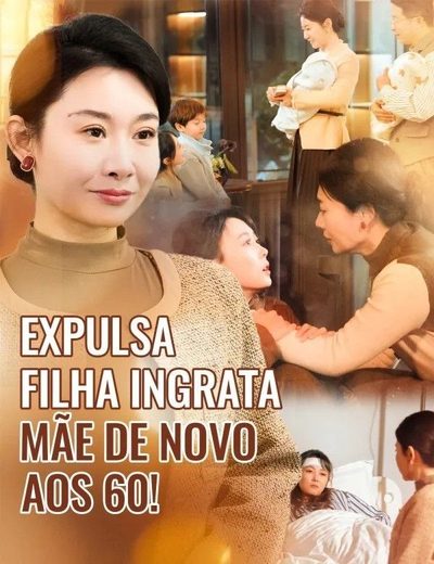 Capa da miniss&eacute;rie Expulsa Filha Ingrata, Mãe de Novo aos 60!