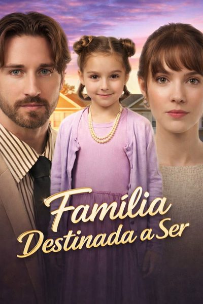 Capa da miniss&eacute;rie Família Destinada a Ser
