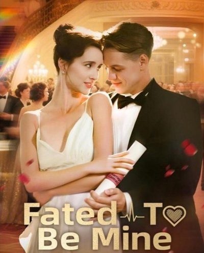 Capa da miniss&eacute;rie Fated To Be Mine Destinado a Ser Meu