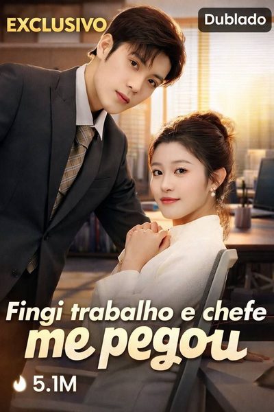 Capa da miniss&eacute;rie Fingi Trabalho e Chefe Me Pegou dublado