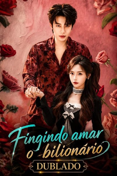 Capa da miniss&eacute;rie Fingindo Amar o Bilionário