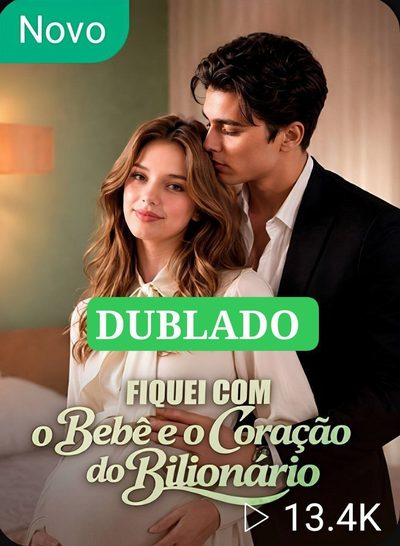 Capa da miniss&eacute;rie Fiquei com o Bebê e o Coração do Bilionário