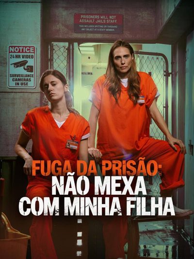 Capa da miniss&eacute;rie Fuga da Prisão: Não Mexa com Minha Filha
