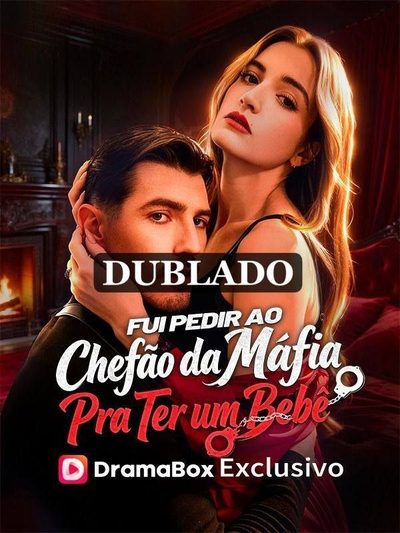 Capa da miniss&eacute;rie Fui Pedir ao Chefão da Máfia Pra Ter Um Bebê