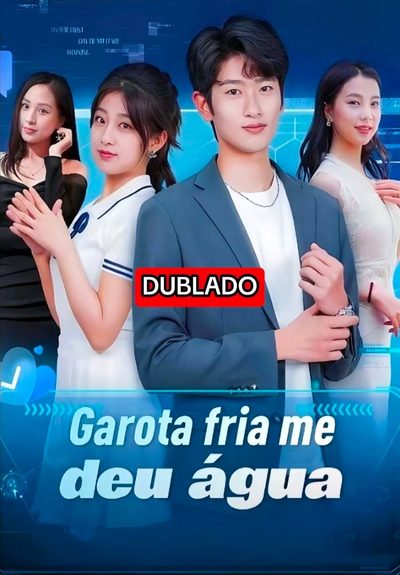 Capa da miniss&eacute;rie Garota Fria Me Deu Água dublado