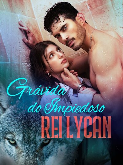 Capa da miniss&eacute;rie Grávida do Impiedoso Rei Lycan