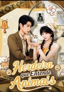 Capa da miniss&eacute;rie Herdeira que Entende Animais (legendado)