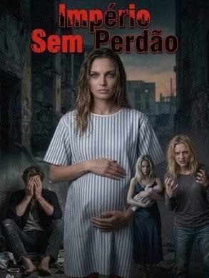 Capa da miniss&eacute;rie Império sem Perdão dublado