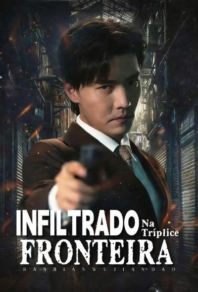Capa da miniss&eacute;rie Infiltrado na Tríplice Fronteira
