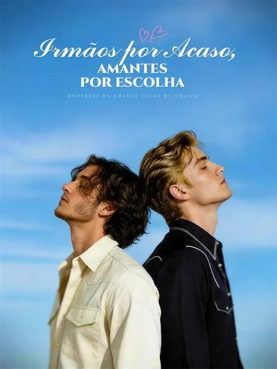 Capa da miniss&eacute;rie Irmãos por Acaso Amantes por Escolha