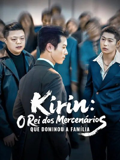 Capa da miniss&eacute;rie Kirin: o Reu dos Mercenários que Dominou a Família