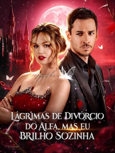 Capa da miniss&eacute;rie Lágrimas de Divórcio do Alfa, Mas Eu Brilho Sozinha