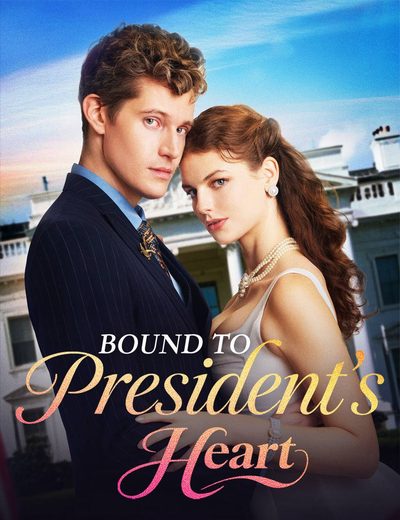 Capa da miniss&eacute;rie Ligado ao Coração do Presidente Bound To President's Heart