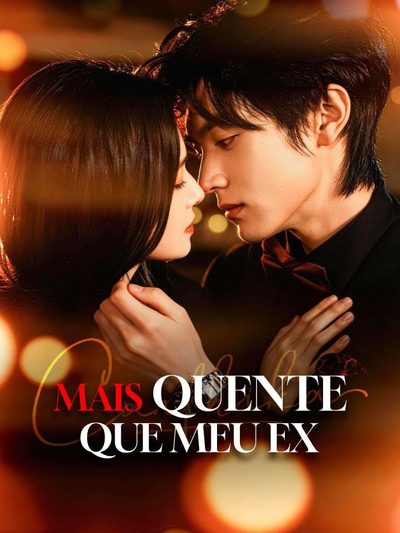 Capa da miniss&eacute;rie Mais Quente que Meu Ex