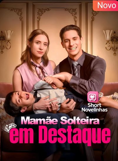 Capa da miniss&eacute;rie Mamãe Solteira em Destaque