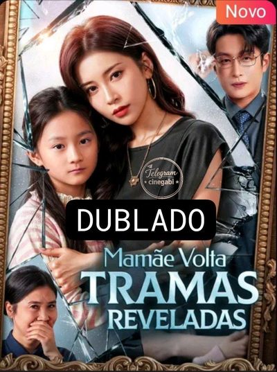 Capa da miniss&eacute;rie Mamãe Volta Tramas Reveladas 🫰🏼