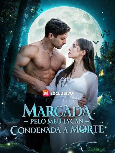 Capa da miniss&eacute;rie Marcada Pelo Meu Lycan Condenada a Morte dublado