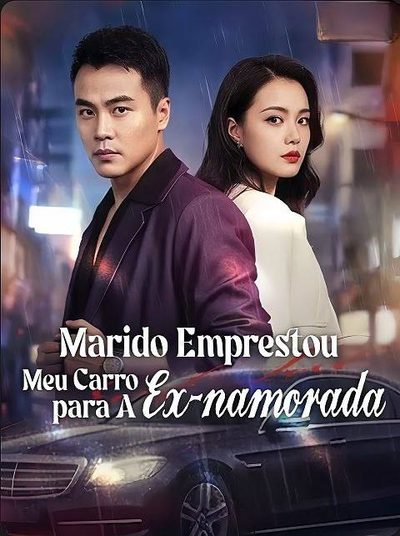 Capa da miniss&eacute;rie Marido Emprestou Meu Carro para a Ex-namorada