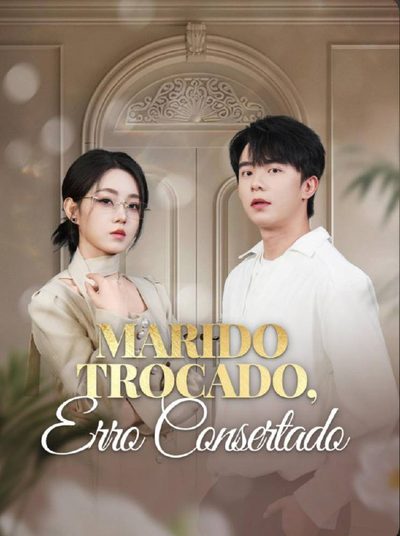 Capa da miniss&eacute;rie Marido Trocado, Erro Consertado dublado