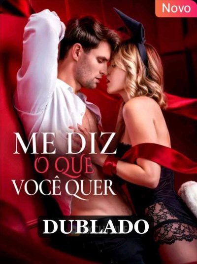 Capa da miniss&eacute;rie Me Diz o que Você Quer (dublado) dublado