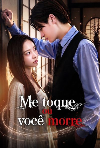Capa da miniss&eacute;rie Me Toque Ou Você Morre