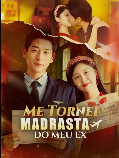 Capa da miniss&eacute;rie Me Tornei Madrasta do Meu Ex
