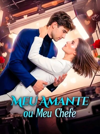 Capa da miniss&eacute;rie Meu Amante Ou Meu Chefe