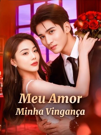 Capa da miniss&eacute;rie Meu Amor Minha Vingança