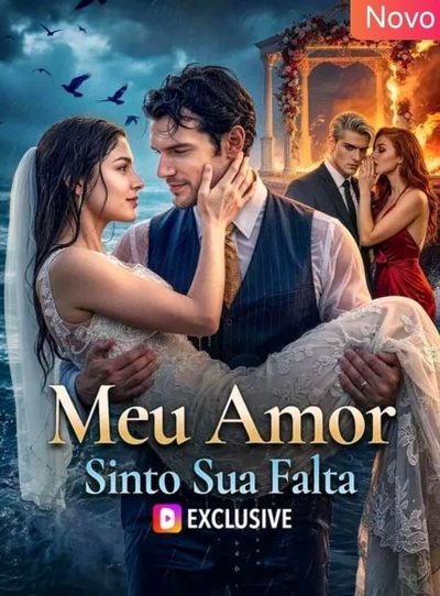 Capa da miniss&eacute;rie Meu Amor, Sinto Sua Falta