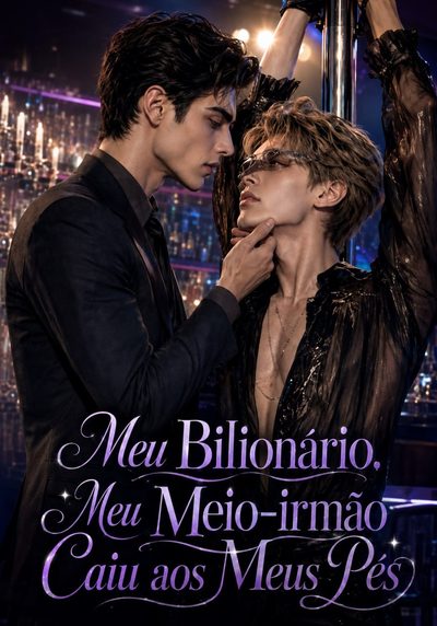Capa da miniss&eacute;rie Meu Bilionário, Meu Meio-irmão Caiu aos Meus Pés - Bl