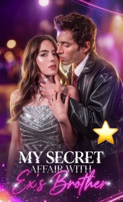 Capa da miniss&eacute;rie Meu Caso Secreto com o Irmão do Meu Ex My Secret Affair With Ex's Brother
